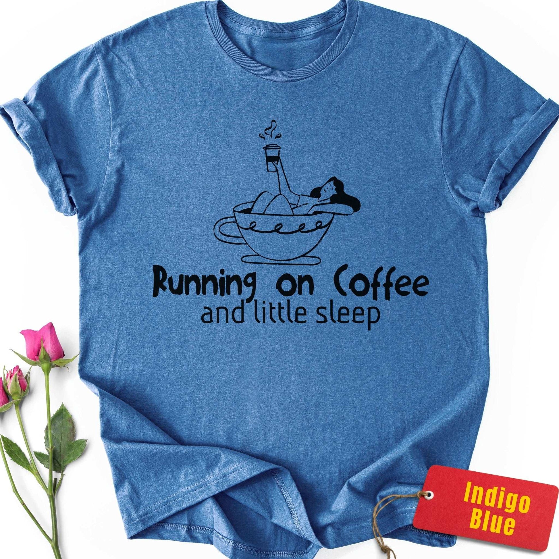 Running on Coffee and Little Sleep T-Shirt