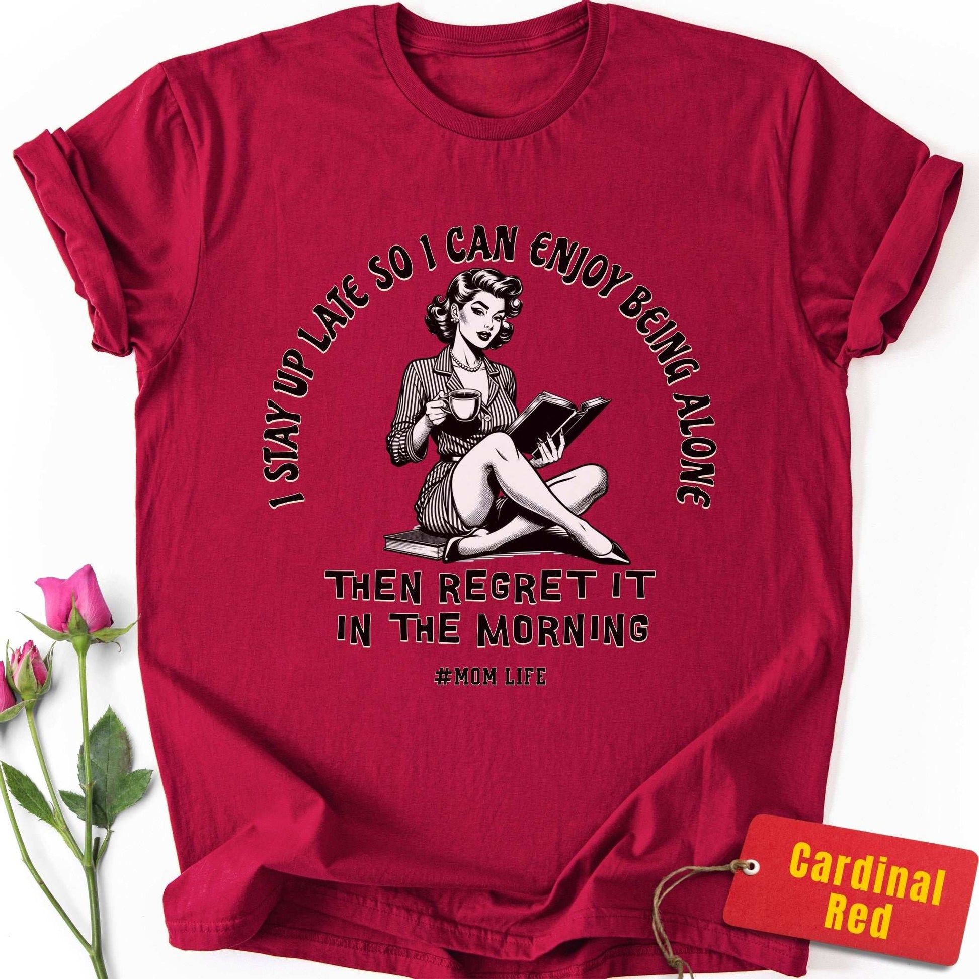 I Stay Up Late T-Shirt