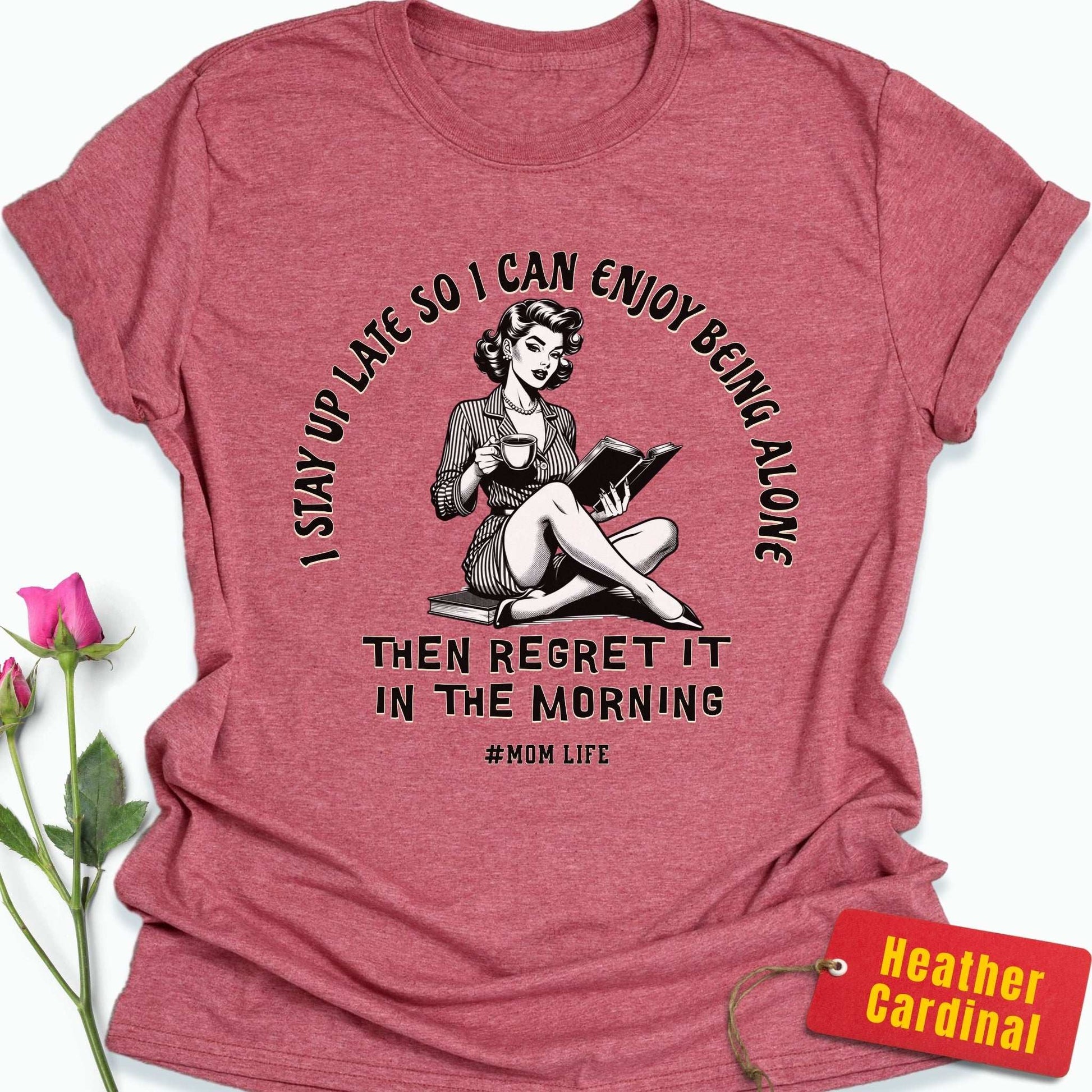 I Stay Up Late T-Shirt