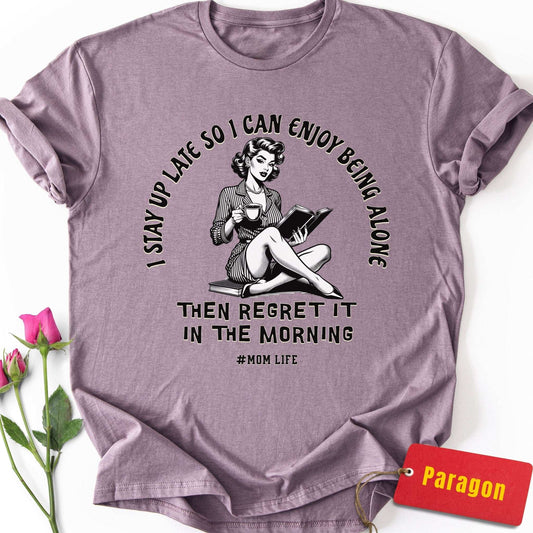 I Stay Up Late T-Shirt