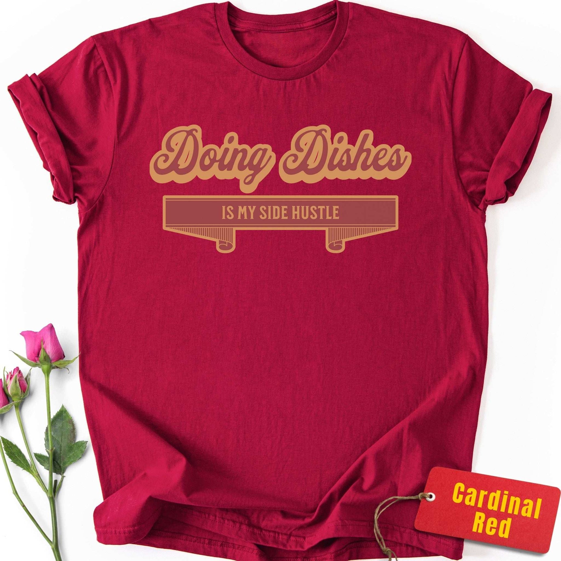 Doing Dishes is My Side Hustle T-Shirt