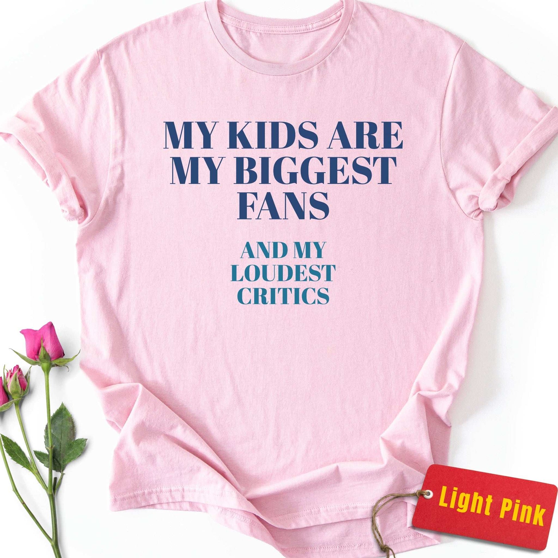 My Biggest Fans T-Shirt