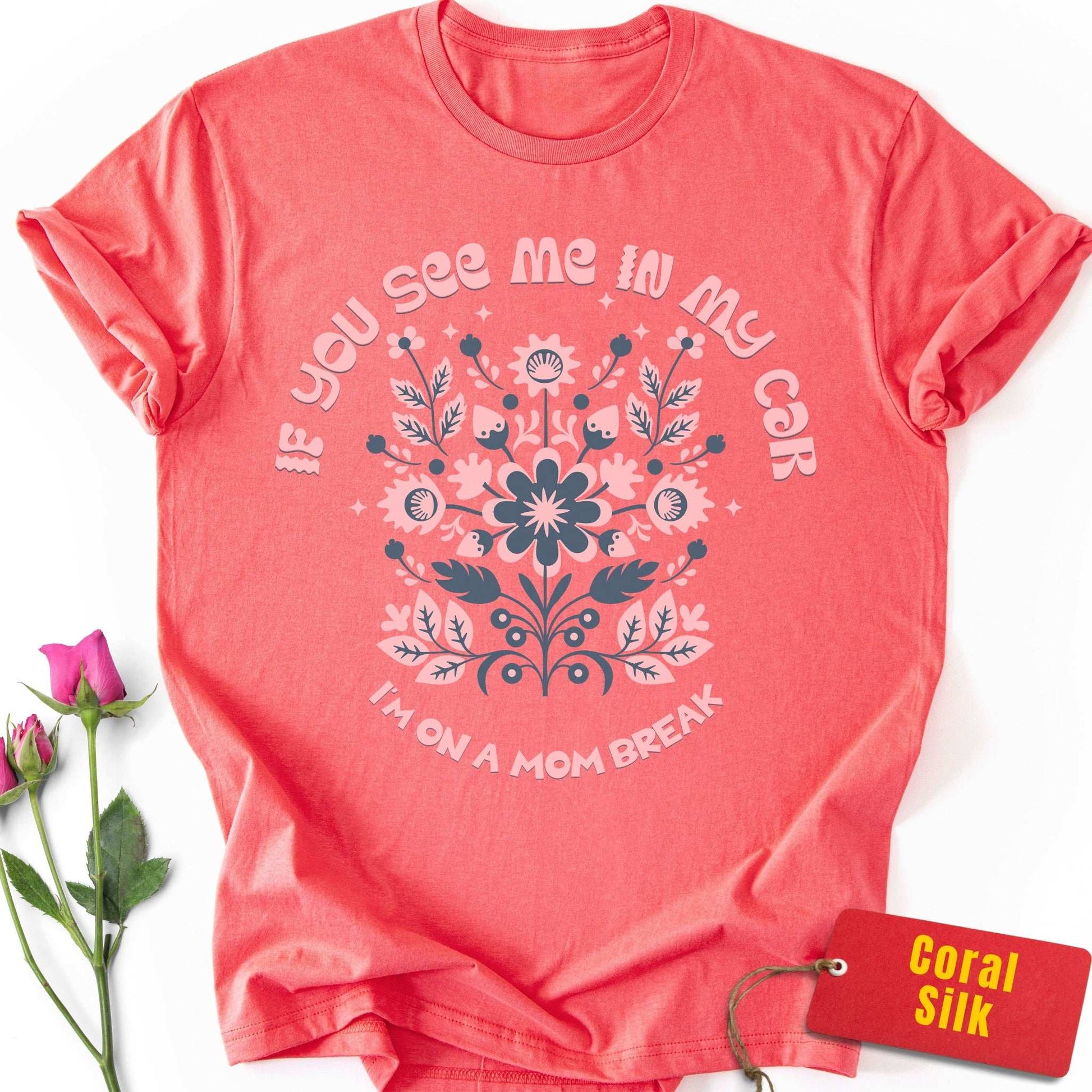 On a Mom Break T-Shirt