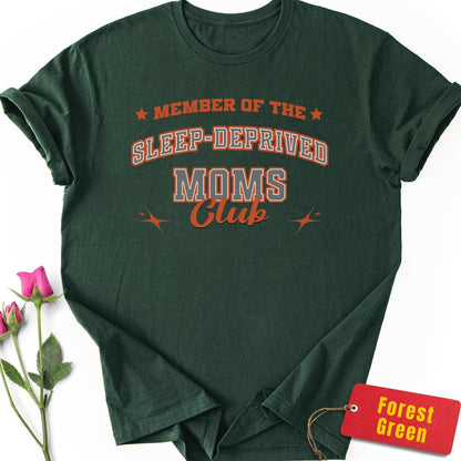 Sleep-Deprived Moms Club T-Shirt