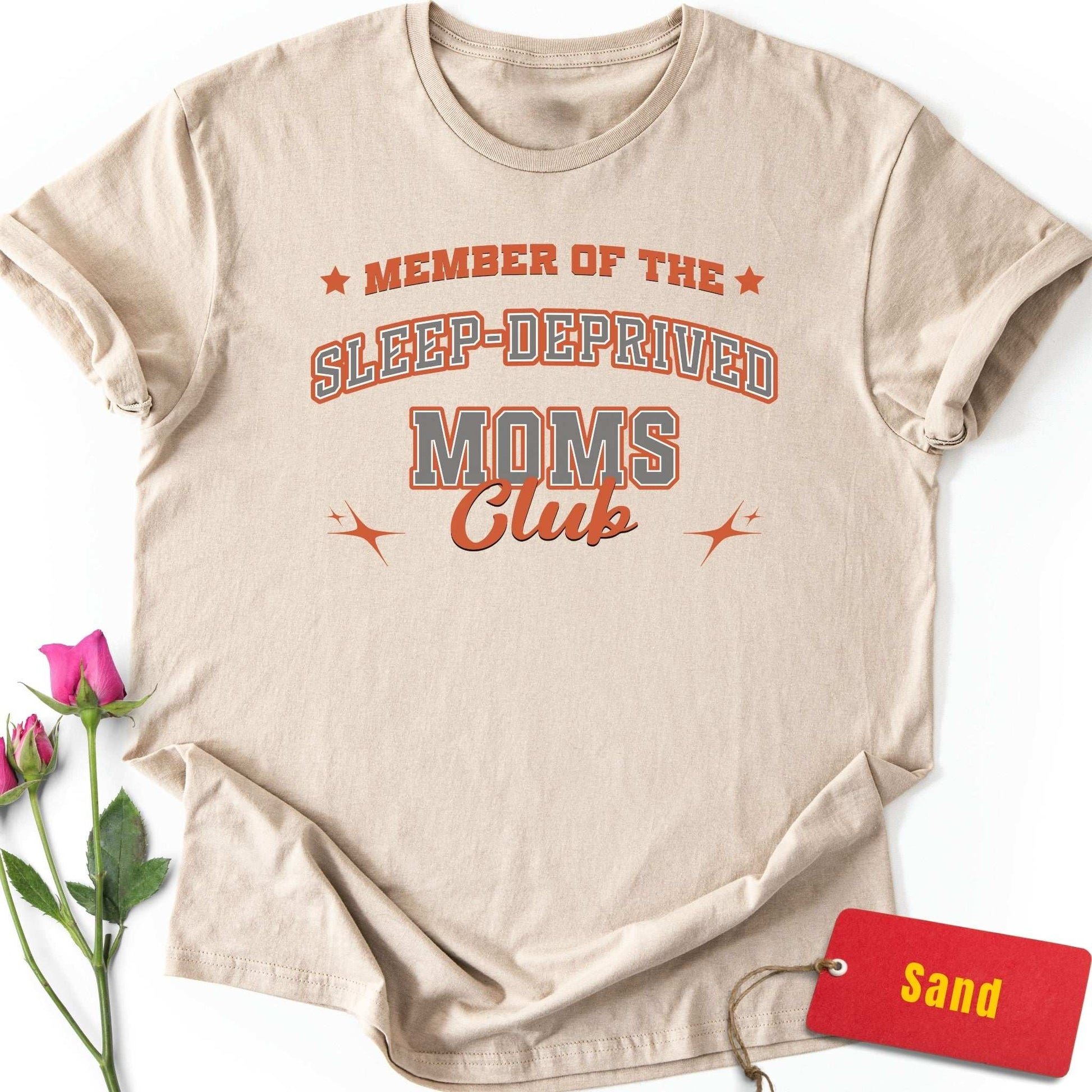 Sleep-Deprived Moms Club T-Shirt