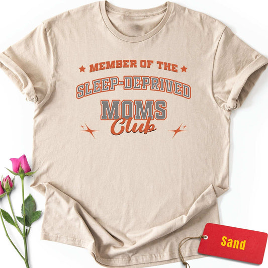 Sleep-Deprived Moms Club T-Shirt