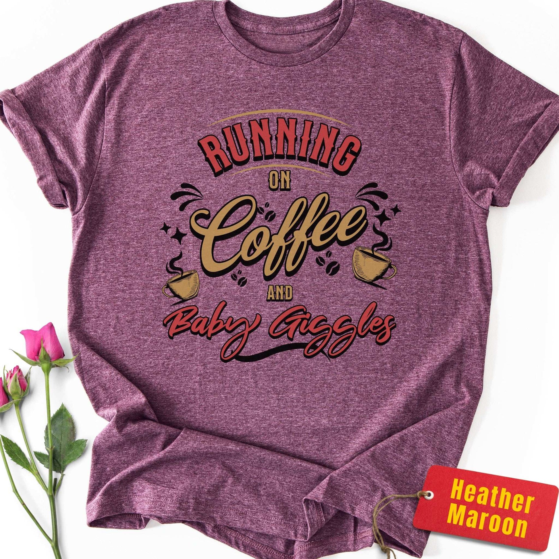 Running on Coffee & Baby Giggles T-Shirt