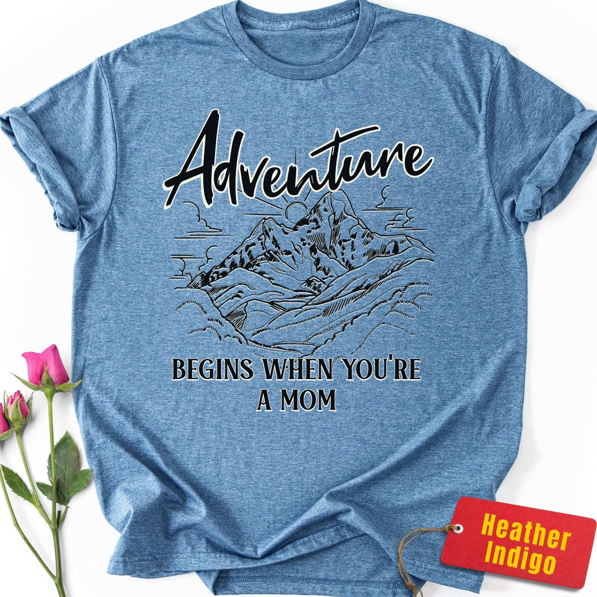 Adventure Begins When You're a Mom T-Shirt