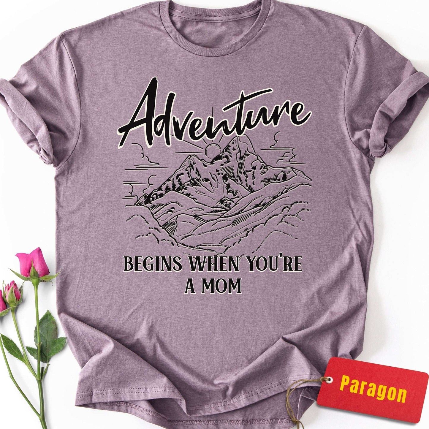 Adventure Begins When You're a Mom T-Shirt