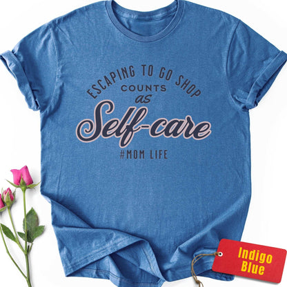 Escaping to Go Shop Counts As Self-Care T-Shirt