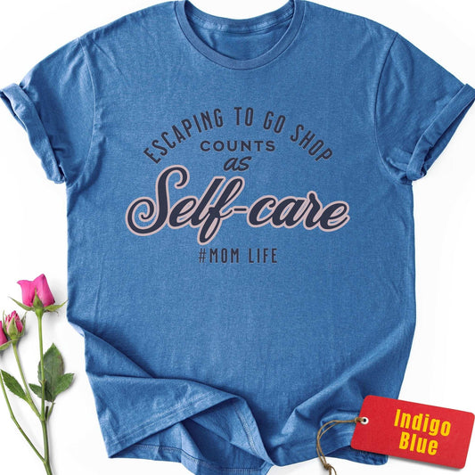 Escaping to Go Shop Counts As Self-Care T-Shirt