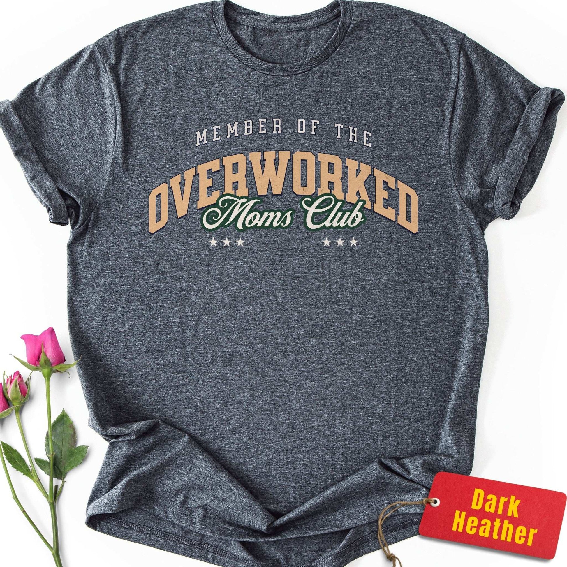 Member of the Overworked Moms Club T-Shirt