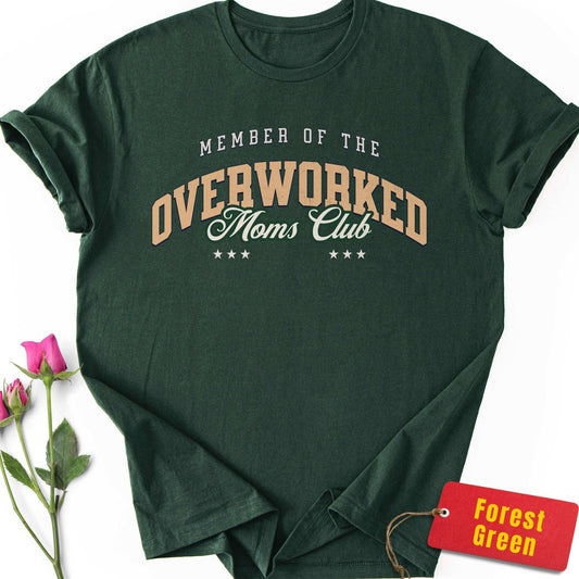 Member of the Overworked Moms Club T-Shirt