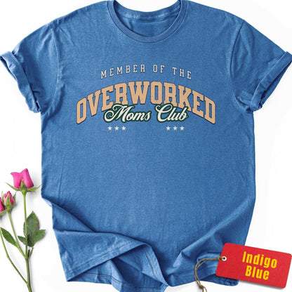 Member of the Overworked Moms Club T-Shirt