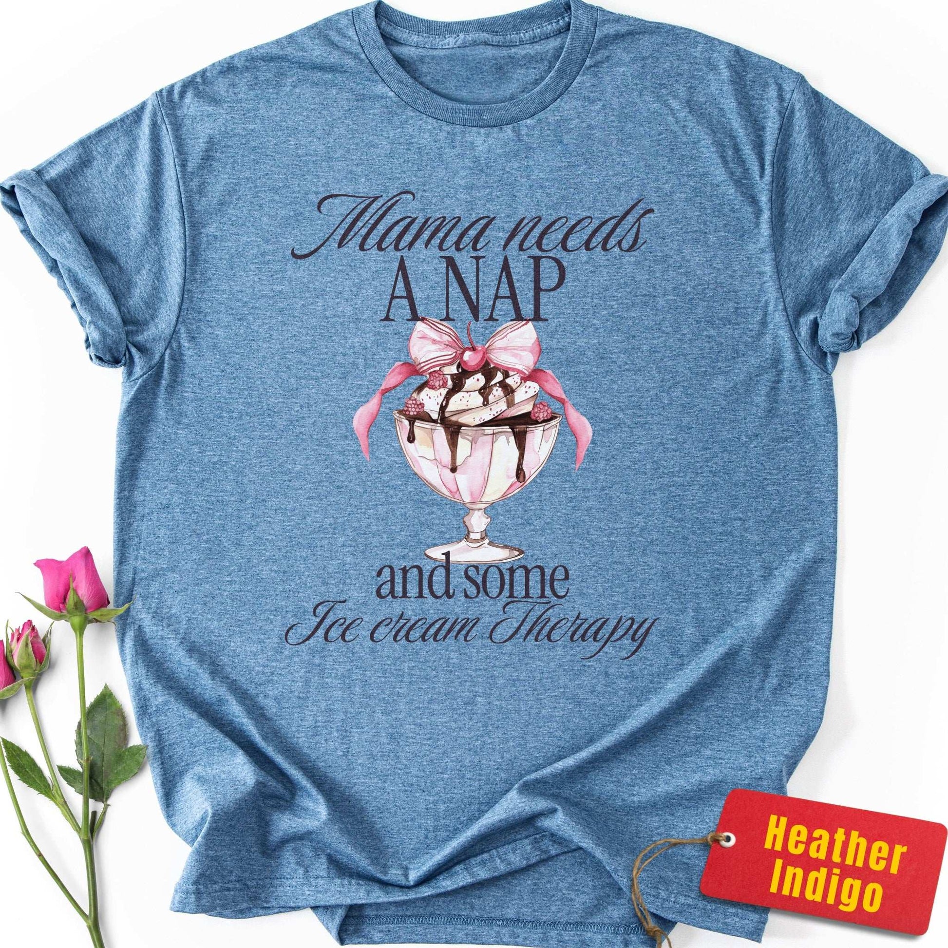 Mama Needs a Nap & Ice Cream Therapy T-Shirt