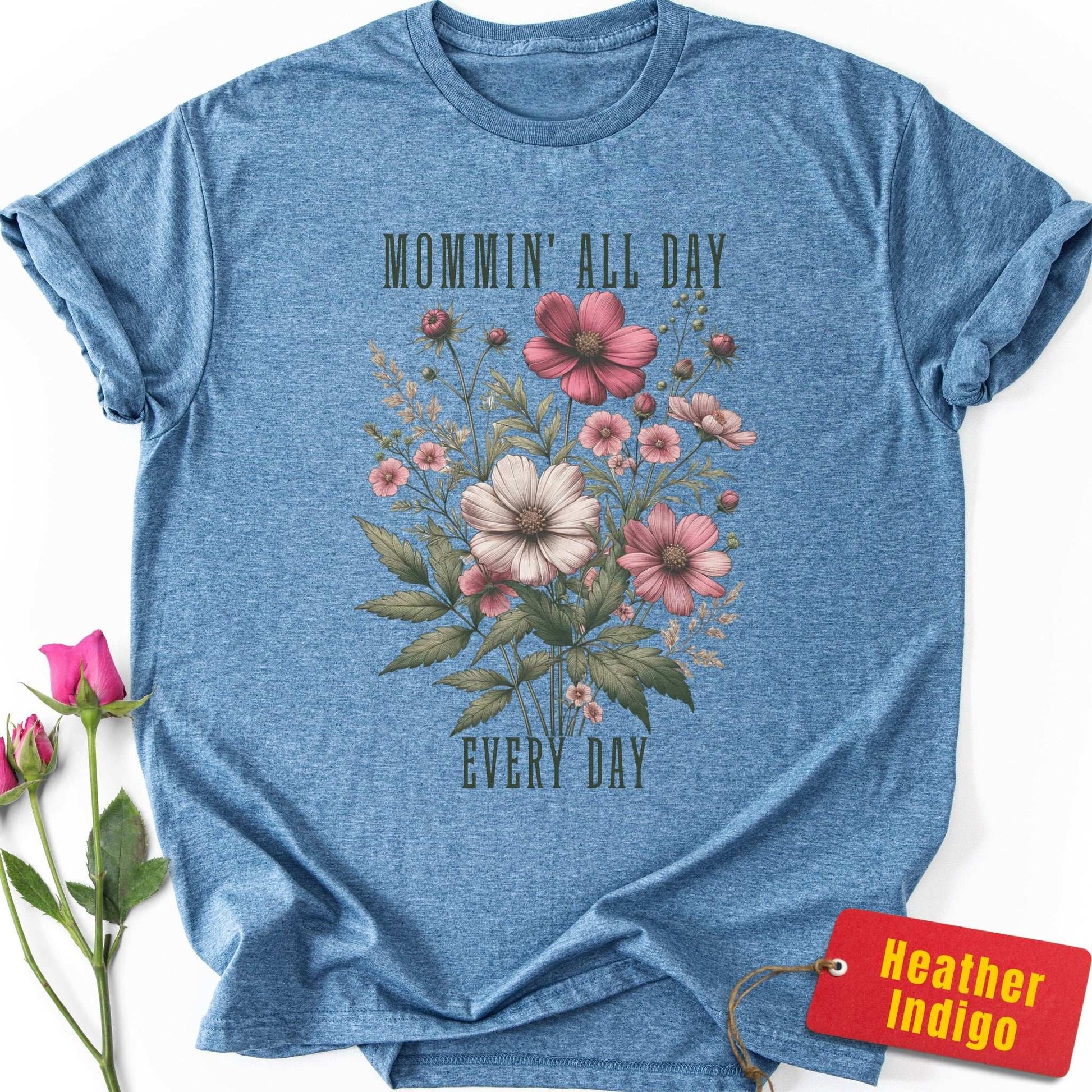 Mommin' All Day Every Day T-Shirt
