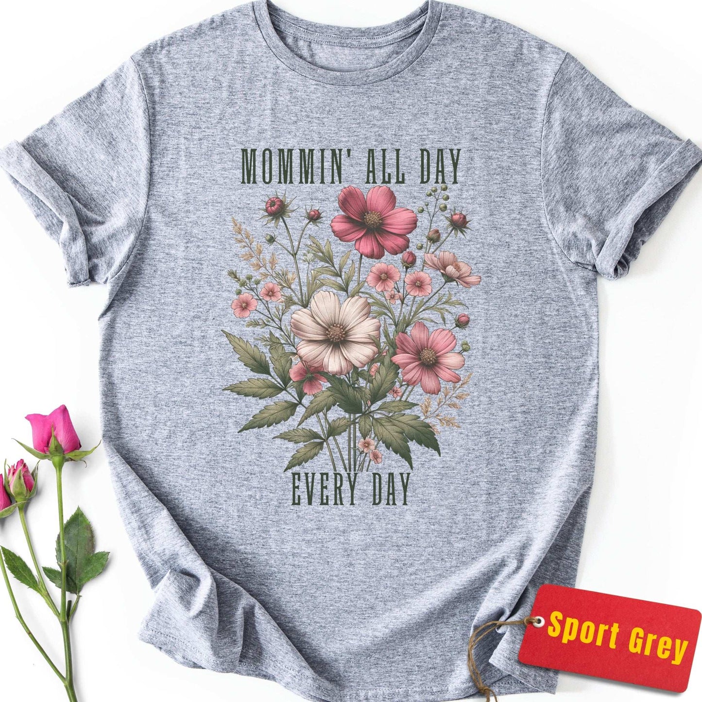 Mommin' All Day Every Day T-Shirt